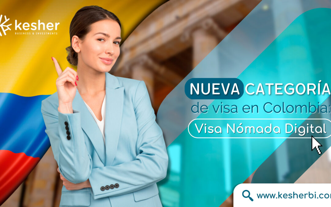 Nueva categoría de visa en Colombia: Visa Nómada Digital