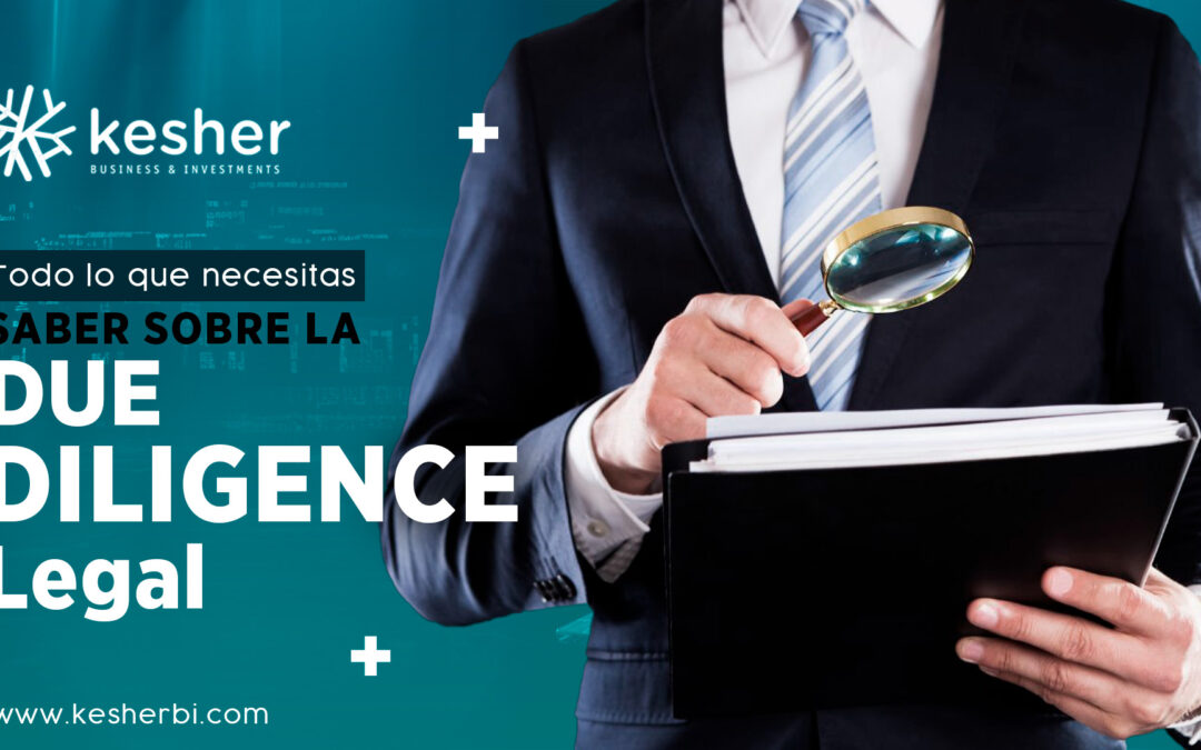 Due Diligence Legal – ¿Estás adquiriendo un negocio en Colombia? Todo lo que necesitas saber sobre la due diligence legal